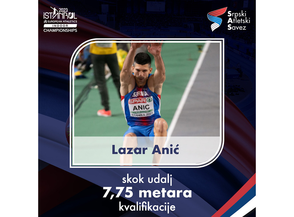Lazar Anić plasirao se u finale skoka udalj na dvoranskom EP u Istanbulu