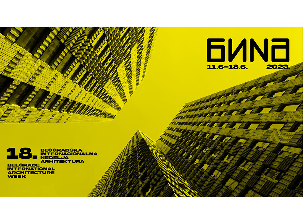 Beogradska internacionalna nedelja arhitekture  - BINA biće održana od 11. maja do 16. juna
