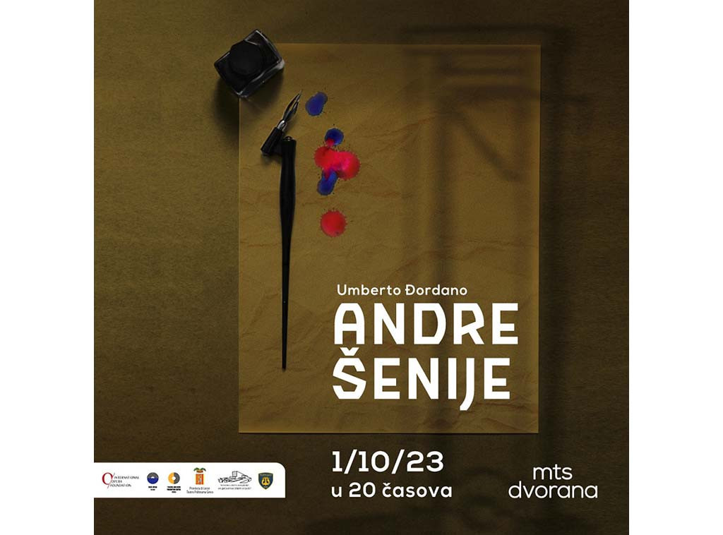 Opera italijanskog kompozitora Umberta Đordana Andre Šenije biće izvedena 1. oktobra u MTS dvorani