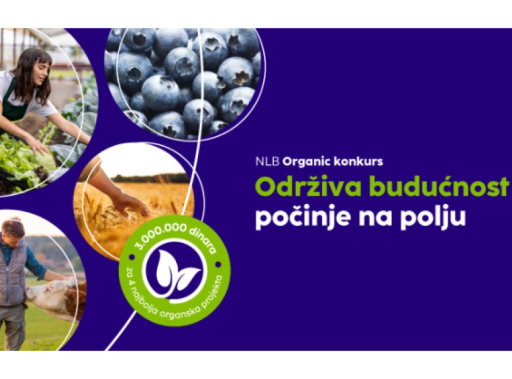 Otvoren 14. NLB Organic konkurs: Tri miliona dinara za najbolje projekte organske poljoprivrede