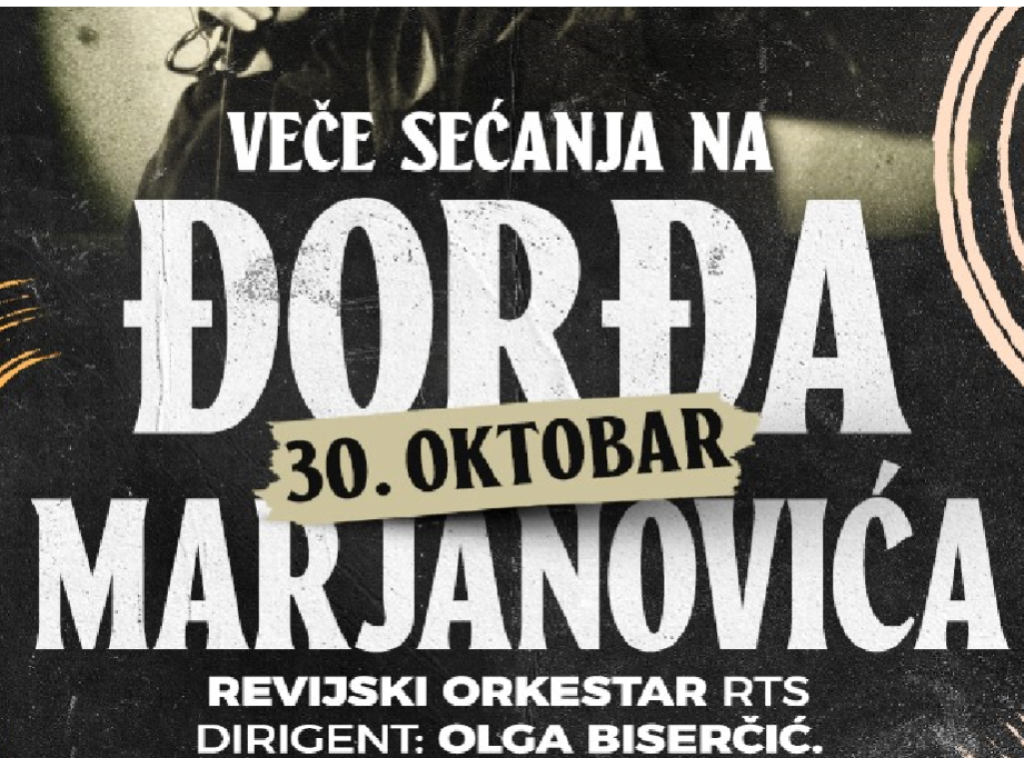 Koncert "Veče sećanja na Đorđa Marjanovića" 30. otobra u MTS dvorani